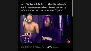 John Gabbana AKA Boonk Gang is a changed man He also responds to his mother [upl. by Deerdre934]