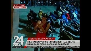 24 Oras Exclusive Mga carnapper ng motorsiklo nagselfie muna para disimulado ang pagatake [upl. by Kessia683]