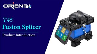 The usage of Orientek T45 fiber optical fusion splicer [upl. by Adiaj]