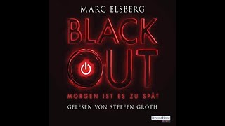 Kostenloses Hörbuch Marc Elsberg  Blackout [upl. by Tnilk184]