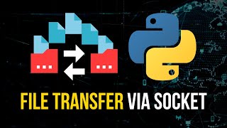 File Transfer via Sockets in Python [upl. by Rufus]