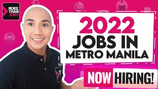 2022 Jobs in Metro Manila  Apply Now morethanjobs [upl. by Lenra256]