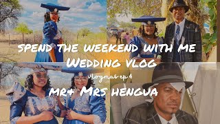 Vlog Weekend away with me Herero traditional wedding Mr amp Mrs Hengua [upl. by Annamarie]