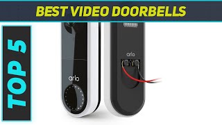 Top 5 Best Video Doorbells in 2024 [upl. by Nevuer478]