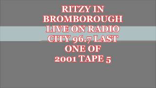 Ritzy in Bromborough Radio City 967 Last One Of 2001 Tape 5 [upl. by Noirad]