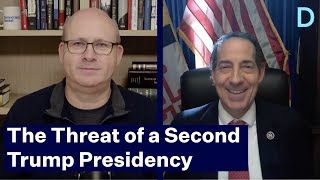 The Threat of a Second Trump Presidency with Rep Jamie Raskin [upl. by Ecirpak]