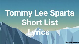 Tommy Lee Sparta  Short List Lyrics [upl. by Schultz]