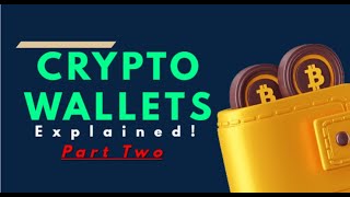 Crypto Wallets Explained 📲 Guide for beginners  Part Two  Learn Crypto [upl. by Aicenod]