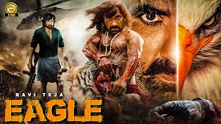 EAGLE quot Ravi Teja 2024 New Released Full Hindi Dubbed Action Movie  New Blockbuster Movie 2024 [upl. by Nap225]