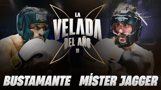 BUSTAMANTE VS JAGGER  LA VELADA DEL AÑO 2 [upl. by Riatsala]