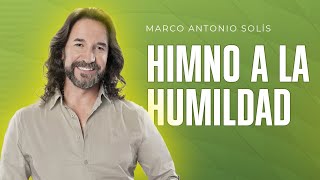 Marco Antonio Solís  Himno a la humildad  Lyric video [upl. by Willabella]