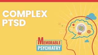 Complex PTSD Memorable Psychiatry Lecture [upl. by Sinnal987]