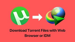 How to Download Torrent Files with IDM or Web Browser Download Torrent Online [upl. by Kenwood224]