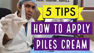 HOW TO APPLY PILES CREAM OINTMENT IN BAVASIR  5 TIPS [upl. by Marcellus]