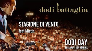 Dodi Battaglia  Stagione Di Vento ft Mietta  Dodi Day 2018 [upl. by Babs]