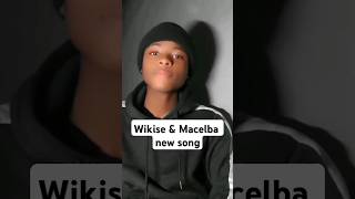 Wikise amp Macelba new song [upl. by Ellsworth]