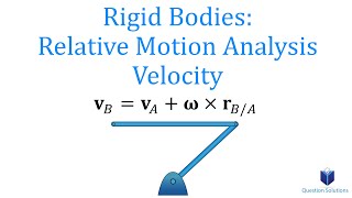 Rigid Bodies Relative Motion Analysis Velocity Dynamics Learn to solve any question step by step [upl. by Christopher]