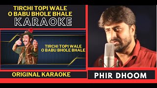 Tirchi Topi Wale Babu Bhole Bhalle  Tridev  Original Crystal Clear KaraokeWith Scrolling Lyrics [upl. by Enelegna]