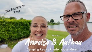 Camping mit dem neuem Wohnwagen  Camping Resort Rhederlaagse Meren Niederlande  Anreise amp Aufbau [upl. by Anana]