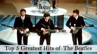 TOP 5 GREATEST HITS OF THE BEATLES Live Concert [upl. by Karoly483]