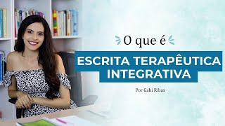 Escrita Terapêutica Integrativa [upl. by Eenram]