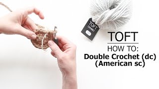 How To Double Crochet dc American sc  TOFT Crochet Lesson [upl. by Junette]