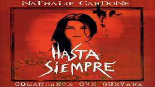 《The immortal Che Guevara》Hasta Siempre Until Forever  Nathalie Cardone  Lyrics Eng sub 4K [upl. by Chrystel]