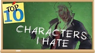 Top 10 Video Game Characters I Hate The Most  The Smartest Moron [upl. by Fachanan]