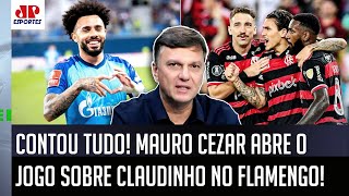 quotÉ INFORMAÇÃO Uma PESSOA do Flamengo ME FALOU ONTEM quequot Mauro Cezar CONTA TUDO sobre Claudinho [upl. by Kcirred598]