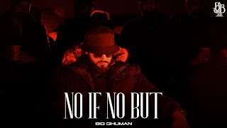 BIG Ghuman  NO IF NO BUT  Official EP Audio  New Punjabi Song 2023 [upl. by Llerral511]