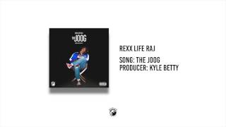 Rexx Life Raj  The Joog Prod by Kyle Betty [upl. by Fadden]