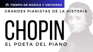 CHOPIN  ¿Por qué es El Poeta Revolucionario del PIANO │ GRANDES PIANISTAS DE LA HISTORIA [upl. by Nylahsoj149]