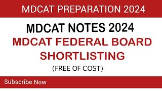 MDCAT Notes 2024 Pdf  MDCAT Federal Board Notes  MDCAT Federal Board Shortlisting [upl. by Shirl]