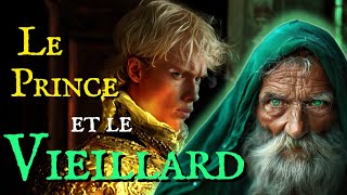 Ce conte audio est idéal pour sendormir Livre audio complet Le Prince et le Vieillard Fantasy [upl. by Novikoff853]