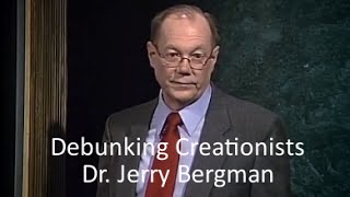 Debunking Creationists  Dr Jerry Bergman [upl. by Maharg]