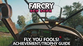 Far Cry New Dawn  Fly You Fools Trophy  Achievement Guide Fly in Wingless Plane [upl. by Zigrang454]