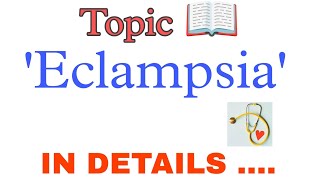 Eclampsia in details  introduction causessign and symptoms diagnosis  nursing [upl. by Emelun]