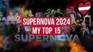 š‡±š‡» Supernova 2024 My Top 15 Latvia [upl. by Dinan]