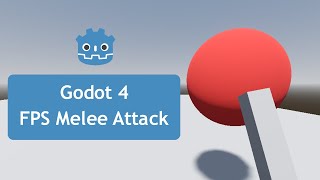 Godot 4 3D  FPS Melee Attack [upl. by Malony]