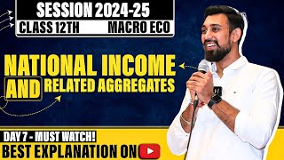 Macroeconomics  National income and related aggregates  Class 12  chapter 3 [upl. by Martsen]