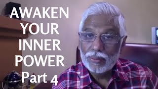 Awaken Your Inner Power  Part 4 [upl. by Nylirad]