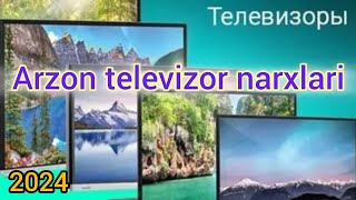 televizor narxlari 2024  телевизор нархлари 2024  arzon televizorlar  optom narx [upl. by Toscano614]