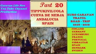 CUEVA DE NERJA TIPPUKIVILUOLAT SPAIN MATKAILUAUTOLLA EUROOPASSA  PART190 [upl. by Nahtanhoj]