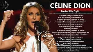 Celine Dion Greatest Hits Full Album 2021⁂ Celine Dion Playlist 2021⁂ Best Songs Of Celine Dion 2021 [upl. by Keiko]