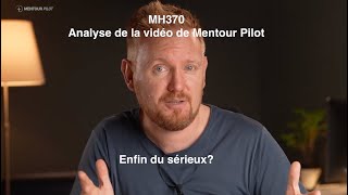 MH370  Analyse de la vidéo de Mentour Pilot [upl. by Lashondra]