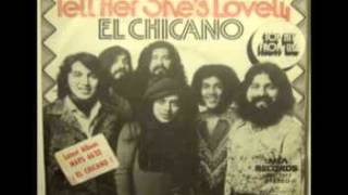 EL CHICANO tell her shes lovely 1973 [upl. by Jorgan]