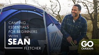 Camping Essentials for Beginners with Sean Fletcher  GO Camping Guides [upl. by Mail]