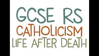 GCSE RE Catholic Christianity  Life After Death  By MrMcMillanREvis [upl. by Niarda512]