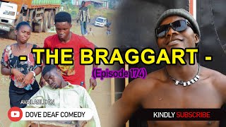 THE BRAGGART  Episode 174 2024 [upl. by Giglio]