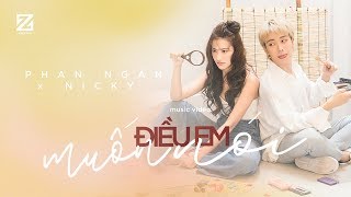 Điều Em Muốn Nói  Music Video  Phan Ngân x Nicky Monstar [upl. by Oiromed]